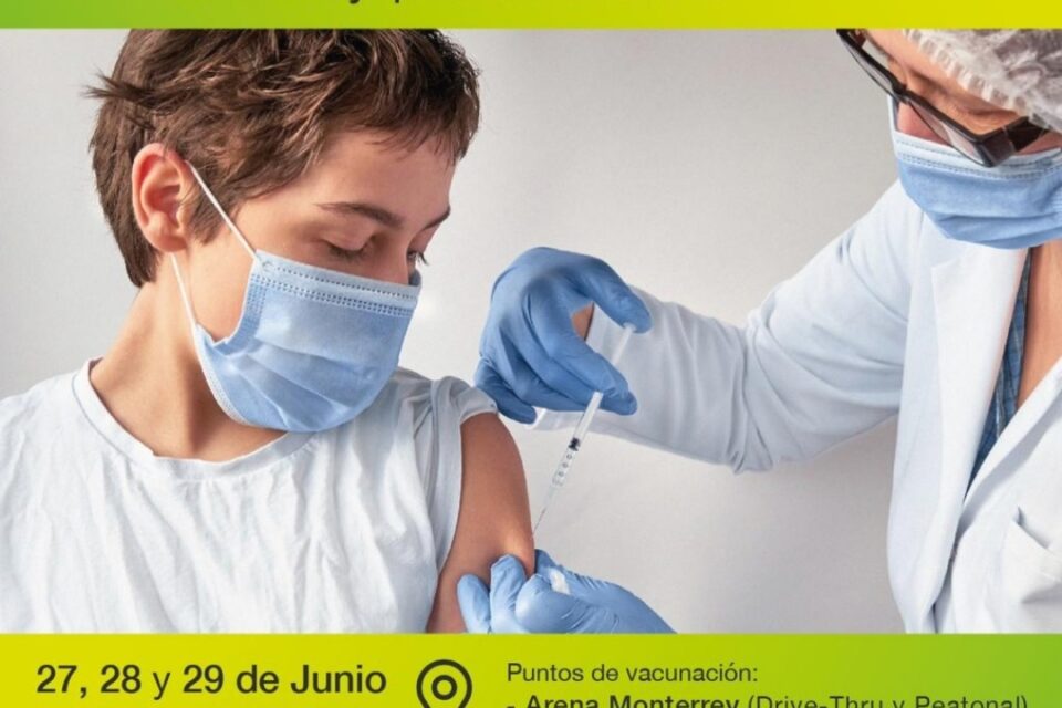 Vacunarán en Monterrey contra el Covid a menores de 12 a 17 años de edad